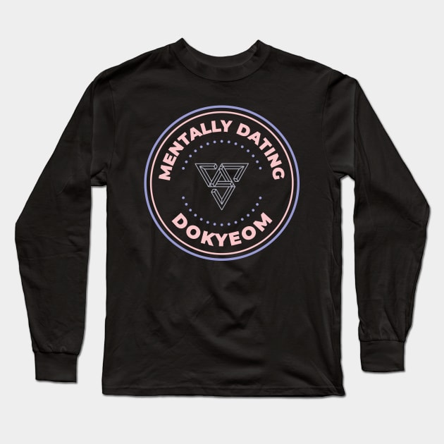 Mentally dating Seventeen Dokyeom Long Sleeve T-Shirt by Oricca